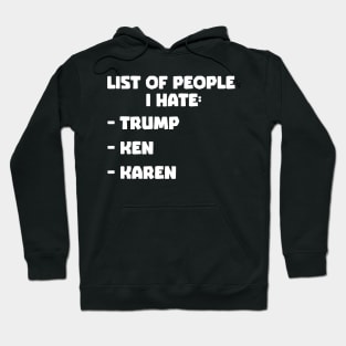 List people I hate Hoodie